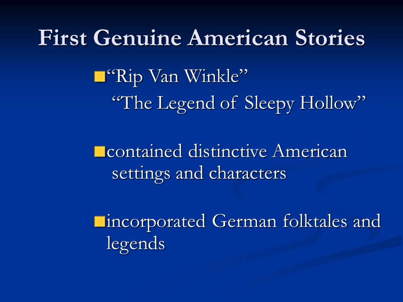 First Genuine American Stories “Rip Van Winkle”     “The Legend of